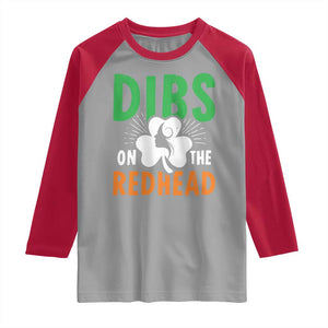Funny Dibs On The Redhead St Patrick's Day Raglan Shirt TS11 Sport Gray Red Print Your Wear