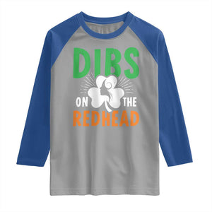 Funny Dibs On The Redhead St Patrick's Day Raglan Shirt TS11 Sport Gray Royal Print Your Wear