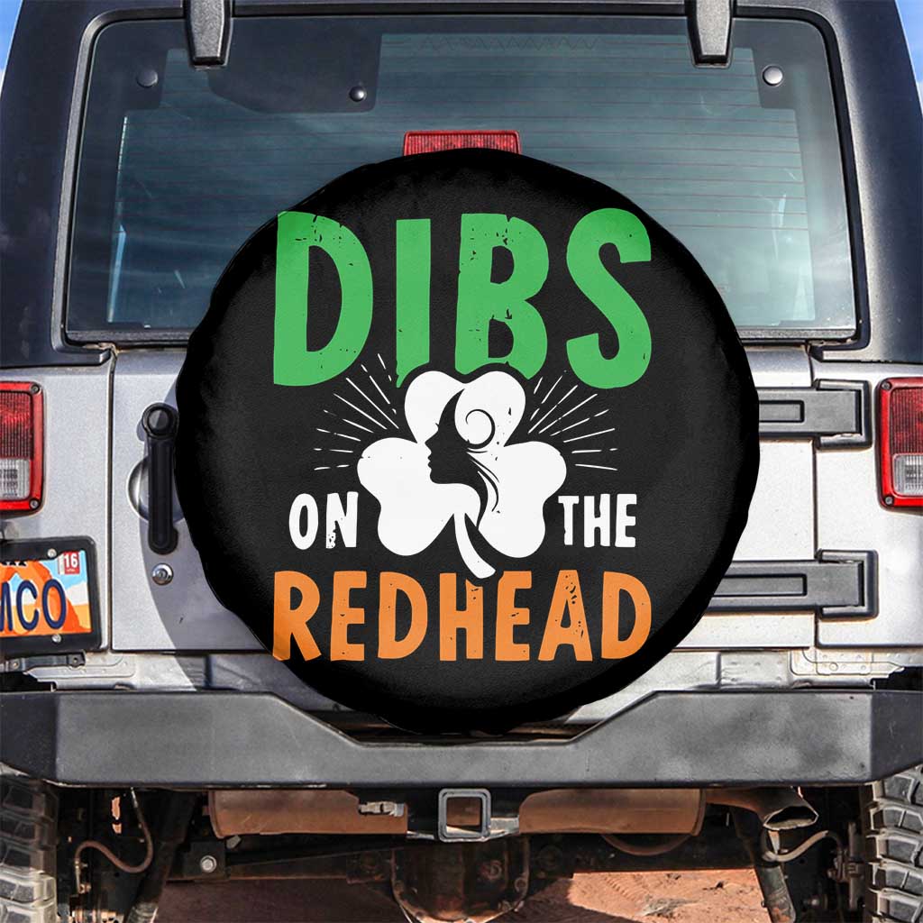 Funny Dibs On The Redhead St Patrick's Day Spare Tire Cover TS11 No hole Black Print Your Wear
