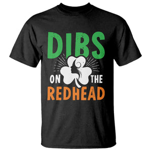 Funny Dibs On The Redhead St Patrick's Day T Shirt TS11 Black Print Your Wear