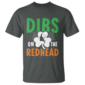 Funny Dibs On The Redhead St Patrick's Day T Shirt TS11 Dark Heather Print Your Wear