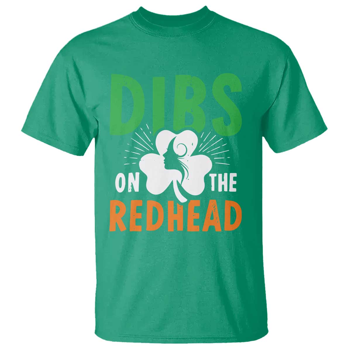 Funny Dibs On The Redhead St Patrick's Day T Shirt TS11 Irish Green Print Your Wear