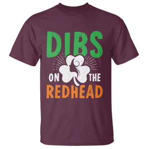 Funny Dibs On The Redhead St Patrick's Day T Shirt TS11 Maroon Print Your Wear
