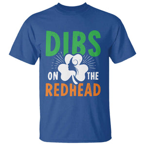 Funny Dibs On The Redhead St Patrick's Day T Shirt TS11 Royal Blue Print Your Wear