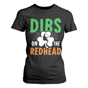 Funny Dibs On The Redhead St Patrick's Day T Shirt For Women TS11 Black Print Your Wear