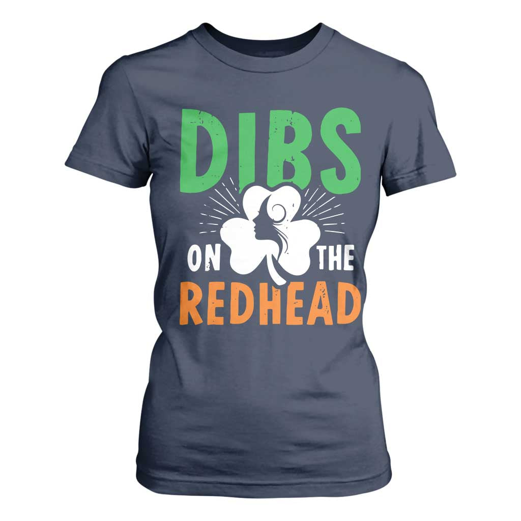 Funny Dibs On The Redhead St Patrick's Day T Shirt For Women TS11 Navy Print Your Wear
