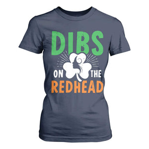 Funny Dibs On The Redhead St Patrick's Day T Shirt For Women TS11 Navy Print Your Wear