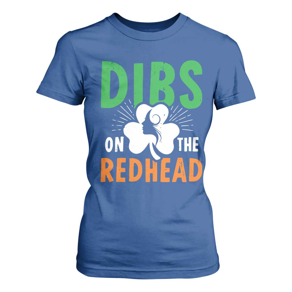 Funny Dibs On The Redhead St Patrick's Day T Shirt For Women TS11 Royal Blue Print Your Wear
