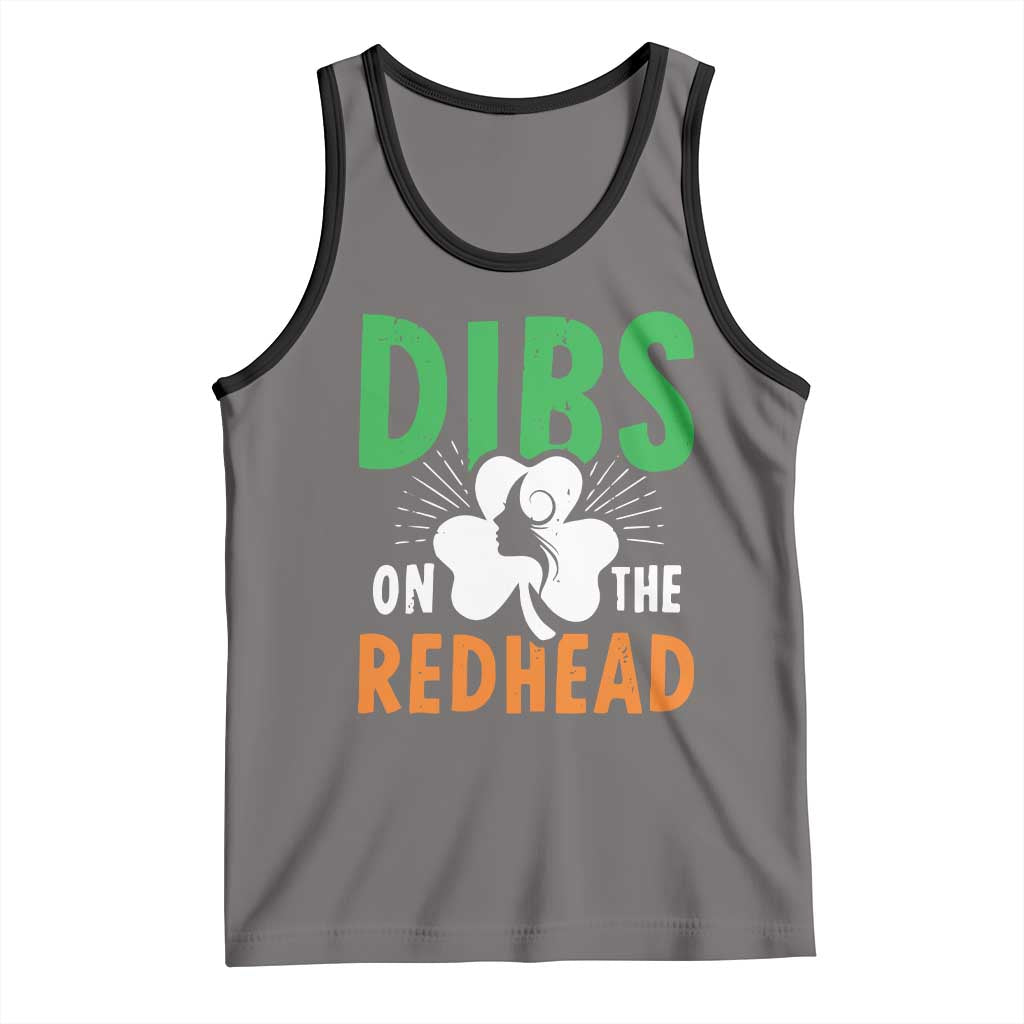 Funny Dibs On The Redhead St Patrick's Day Tank Top TS11 Deep Heather Black Print Your Wear