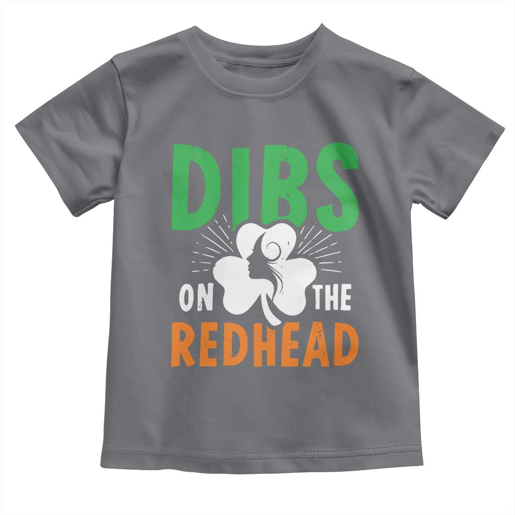 Funny Dibs On The Redhead St Patrick's Day Toddler T Shirt TS11 Charcoal Print Your Wear