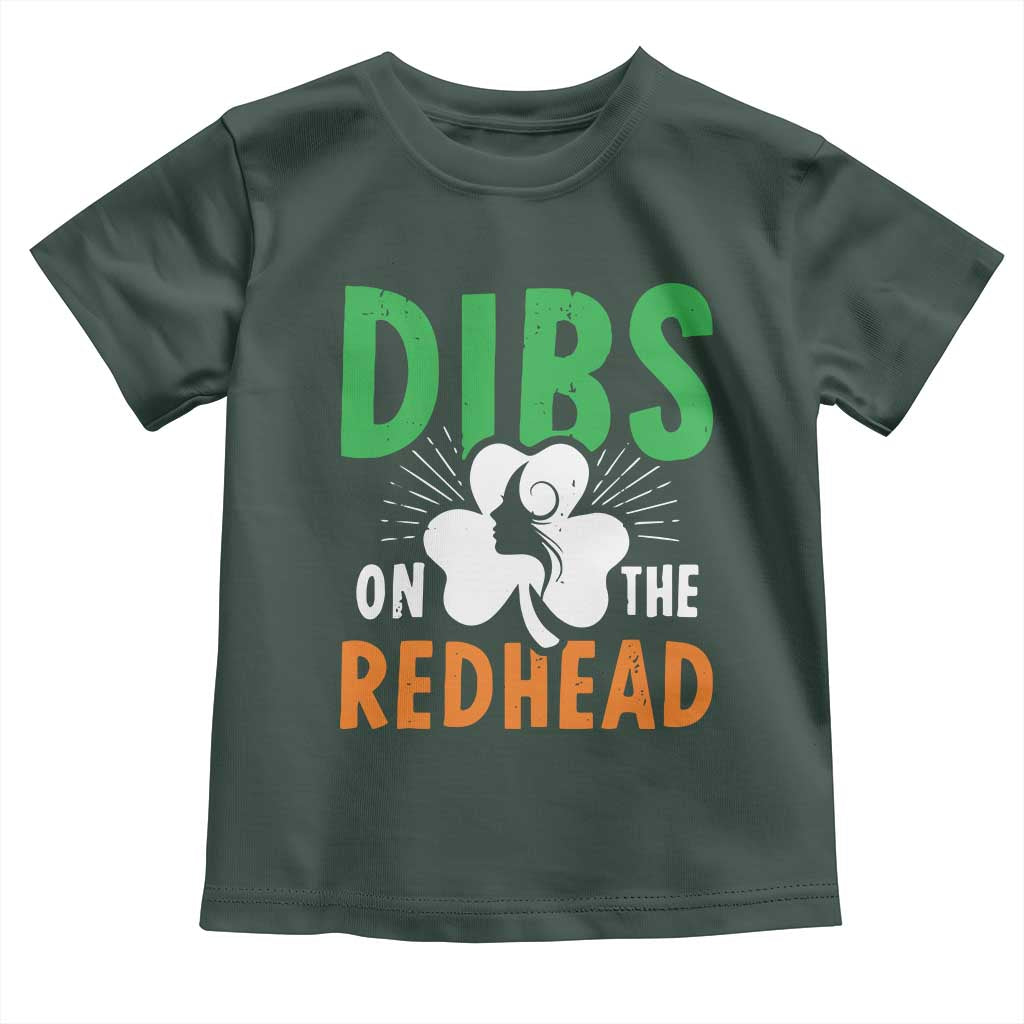 Funny Dibs On The Redhead St Patrick's Day Toddler T Shirt TS11 Dark Forest Green Print Your Wear