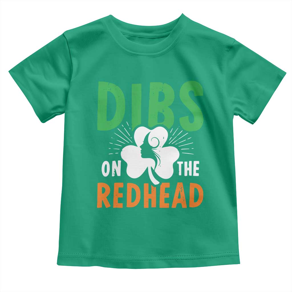 Funny Dibs On The Redhead St Patrick's Day Toddler T Shirt TS11 Irish Green Print Your Wear