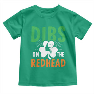 Funny Dibs On The Redhead St Patrick's Day Toddler T Shirt TS11 Irish Green Print Your Wear