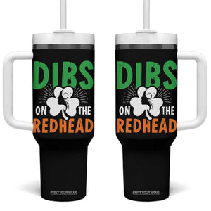 Funny Dibs On The Redhead St Patrick's Day Tumbler With Handle TS11 One Size: 40 oz Black Print Your Wear