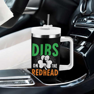 Funny Dibs On The Redhead St Patrick's Day Tumbler With Handle TS11 Print Your Wear