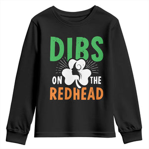 Funny Dibs On The Redhead St Patrick's Day Youth Sweatshirt TS11 Black Print Your Wear