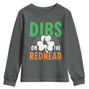 Funny Dibs On The Redhead St Patrick's Day Youth Sweatshirt TS11 Dark Heather Print Your Wear