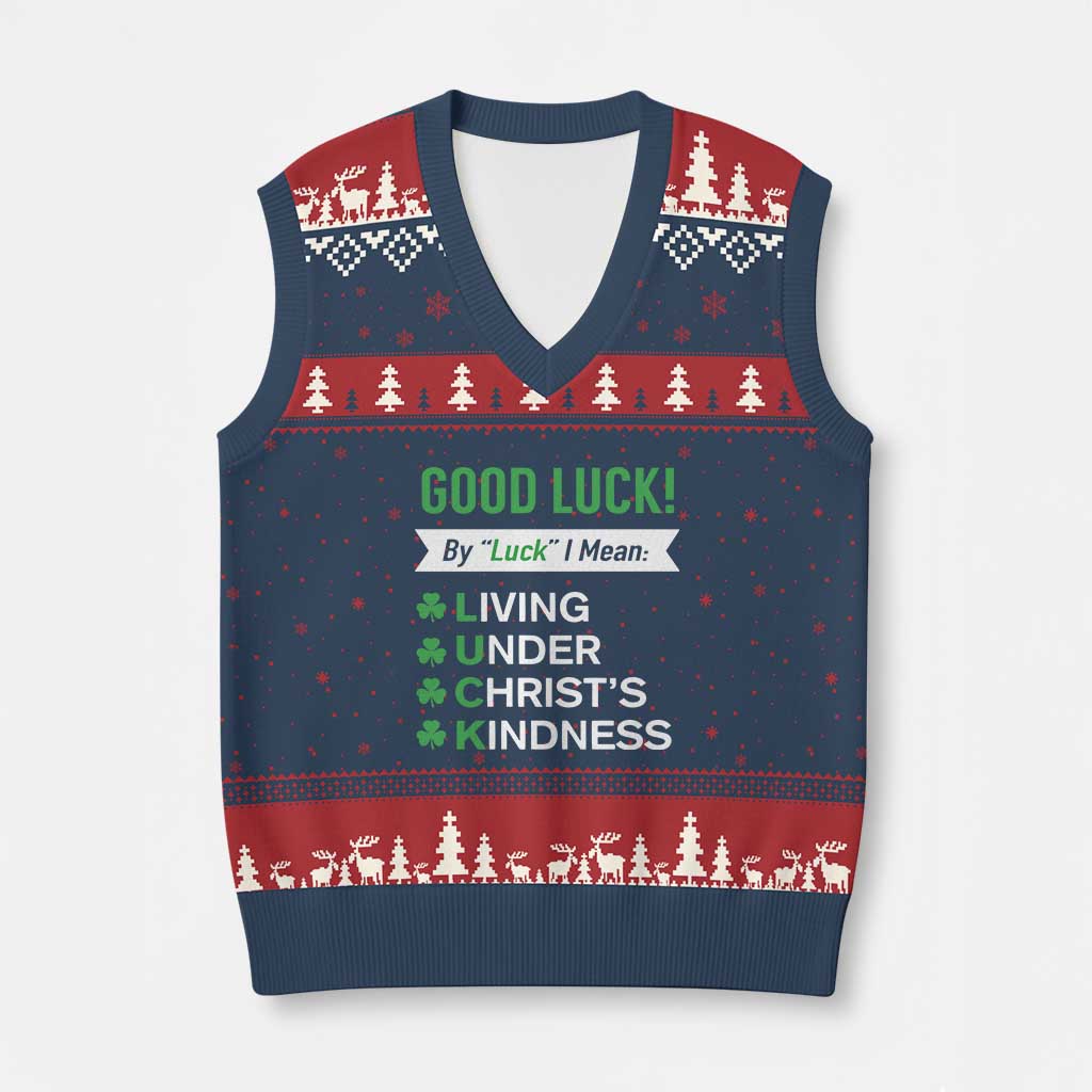 Funny Christian St Patrick's Day V-Neck Knit Sweater Vest Good Luck Mean Living Under Christ's Kindness TS11 Navy Red Print Your Wear