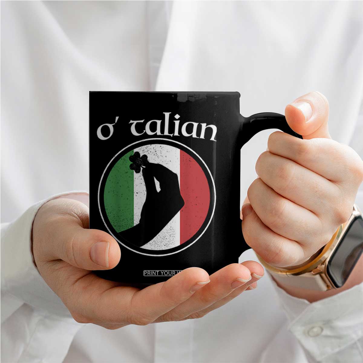 Funny O'Talian Coffee Mug St Patrick's Day Italian Pinched Fingers Shamrock TS11 Print Your Wear