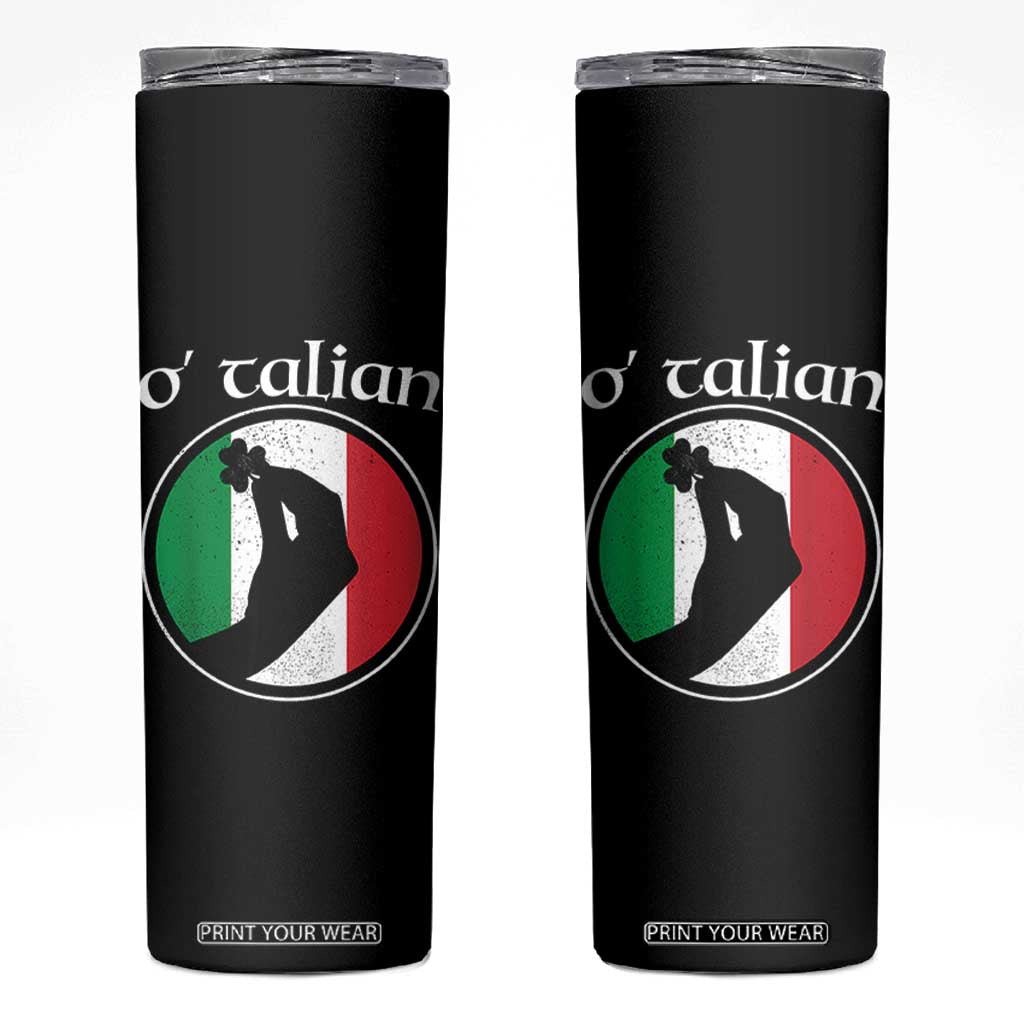 Funny O'Talian Skinny Tumbler St Patrick's Day Italian Pinched Fingers Shamrock TS11 Black Print Your Wear