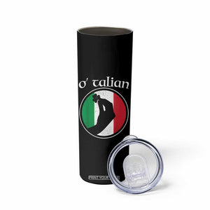 Funny O'Talian Skinny Tumbler St Patrick's Day Italian Pinched Fingers Shamrock TS11 Print Your Wear