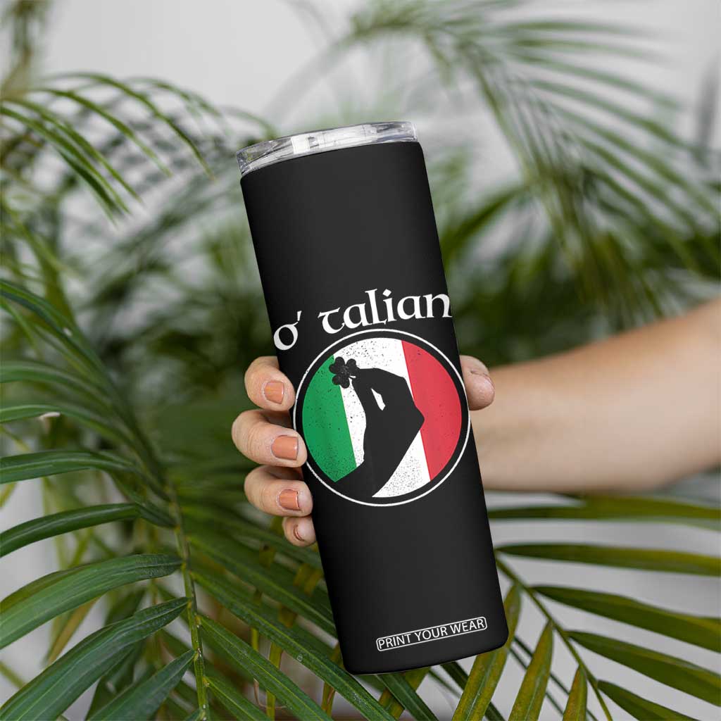 Funny O'Talian Skinny Tumbler St Patrick's Day Italian Pinched Fingers Shamrock TS11 Print Your Wear