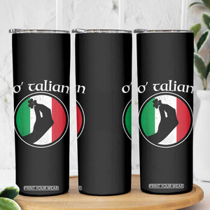 Funny O'Talian Skinny Tumbler St Patrick's Day Italian Pinched Fingers Shamrock TS11 Print Your Wear