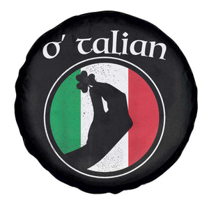Funny O'Talian Spare Tire Cover St Patrick's Day Italian Pinched Fingers Shamrock TS11 Print Your Wear