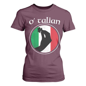 Funny O'Talian T Shirt For Women St Patrick's Day Italian Pinched Fingers Shamrock TS11 Maroon Print Your Wear