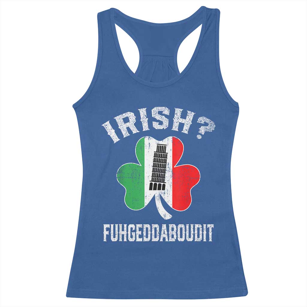 Funny St Patrick's Day Italian Racerback Tank Top Irish Fuhgeddaboudit Pisa Tower Shamrock TS11 Royal Blue Print Your Wear