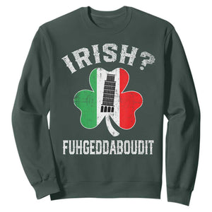Funny St Patrick's Day Italian Sweatshirt Irish Fuhgeddaboudit Pisa Tower Shamrock TS11 Dark Forest Green Print Your Wear