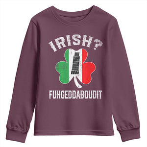 Funny St Patrick's Day Italian Youth Sweatshirt Irish Fuhgeddaboudit Pisa Tower Shamrock TS11 Maroon Print Your Wear