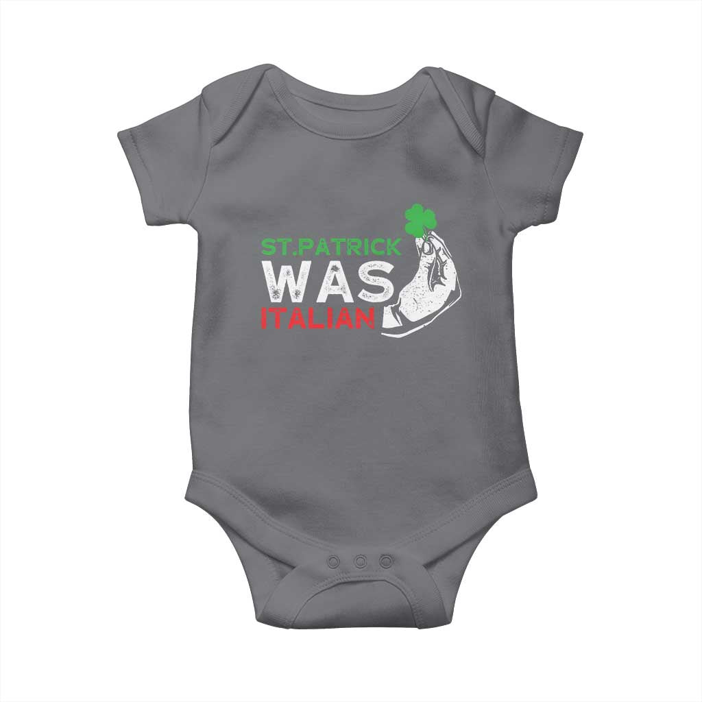 Funny St Patrick Was Italian Baby Onesie St Patrick's Day Italian Pinched Fingers Shamrock TS11 Charcoal Print Your Wear