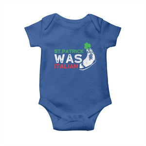 Funny St Patrick Was Italian Baby Onesie St Patrick's Day Italian Pinched Fingers Shamrock TS11 Royal Blue Print Your Wear