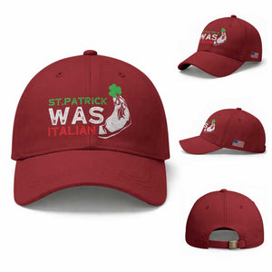 Funny St Patrick Was Italian Baseball Cap St Patrick's Day Italian Pinched Fingers Shamrock TS11 Baseball Cap Universal Fit Cherry Red Print Your Wear
