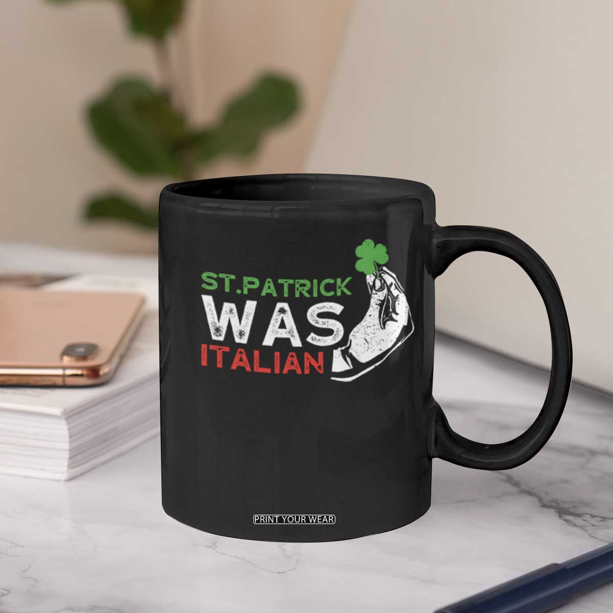 Funny St Patrick Was Italian Coffee Mug St Patrick's Day Italian Pinched Fingers Shamrock TS11 Print Your Wear