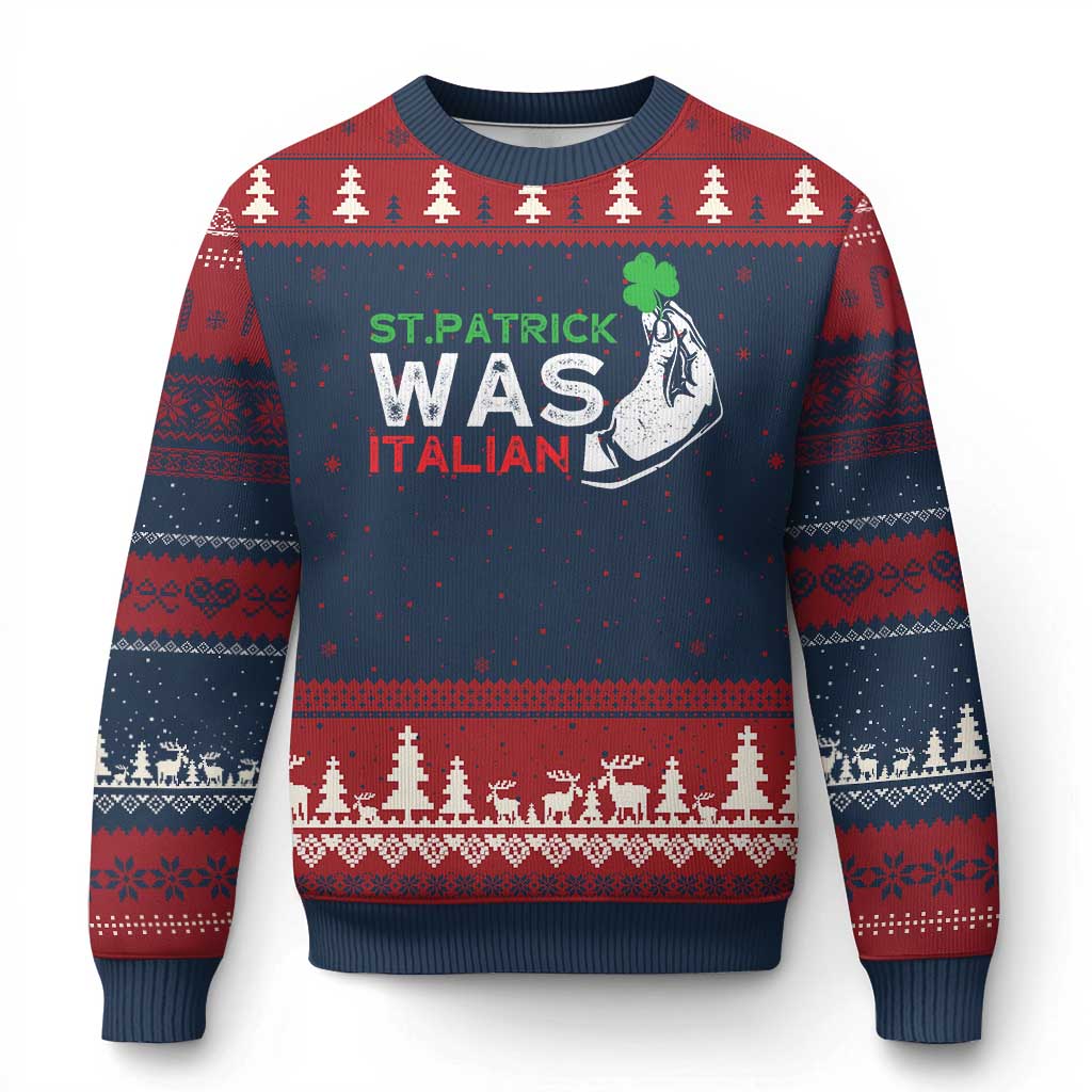 Funny St Patrick Was Italian Ugly Christmas Sweater St Patrick's Day Italian Pinched Fingers Shamrock TS11 Navy Red Print Your Wear