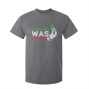 Funny St Patrick Was Italian T Shirt For Kid St Patrick's Day Italian Pinched Fingers Shamrock TS11 Charcoal Print Your Wear