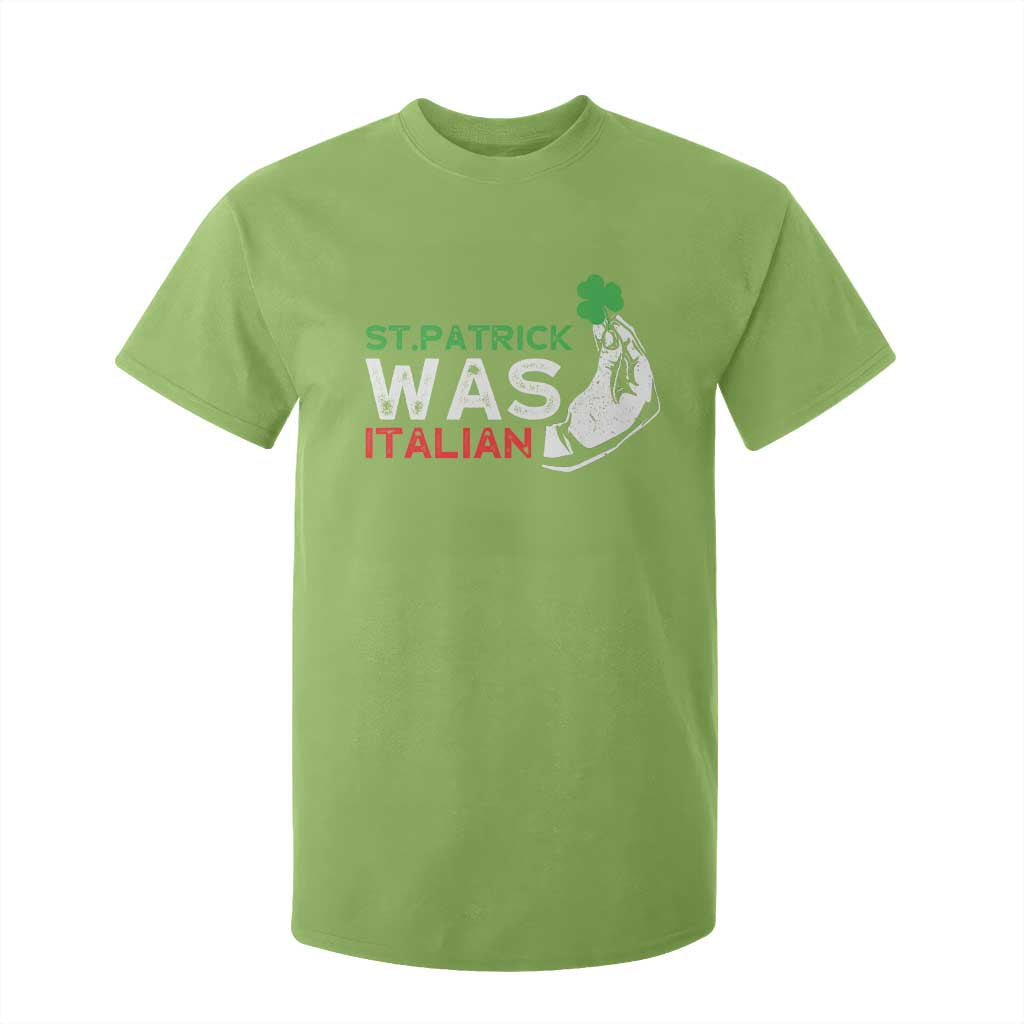 Funny St Patrick Was Italian T Shirt For Kid St Patrick's Day Italian Pinched Fingers Shamrock TS11 Lime Print Your Wear