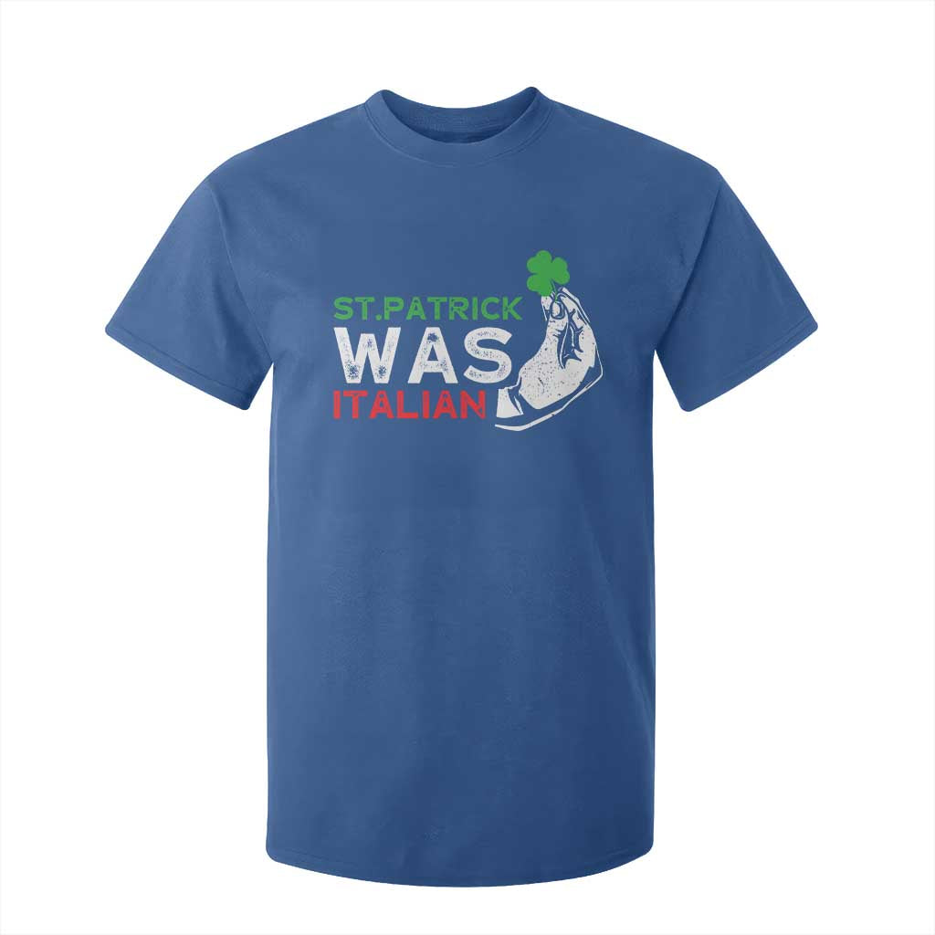 Funny St Patrick Was Italian T Shirt For Kid St Patrick's Day Italian Pinched Fingers Shamrock TS11 Royal Blue Print Your Wear