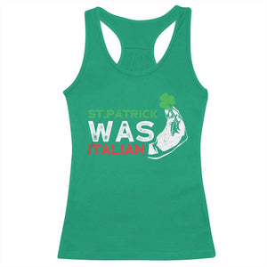 Funny St Patrick Was Italian Racerback Tank Top St Patrick's Day Italian Pinched Fingers Shamrock TS11 Irish Green Print Your Wear