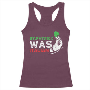 Funny St Patrick Was Italian Racerback Tank Top St Patrick's Day Italian Pinched Fingers Shamrock TS11 Maroon Print Your Wear