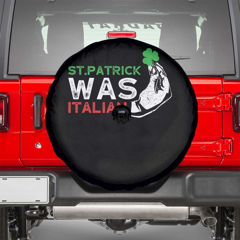 Funny St Patrick Was Italian Spare Tire Cover St Patrick's Day Italian Pinched Fingers Shamrock TS11 Black Print Your Wear