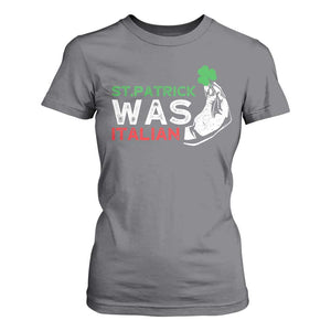Funny St Patrick Was Italian T Shirt For Women St Patrick's Day Italian Pinched Fingers Shamrock TS11 Charcoal Print Your Wear