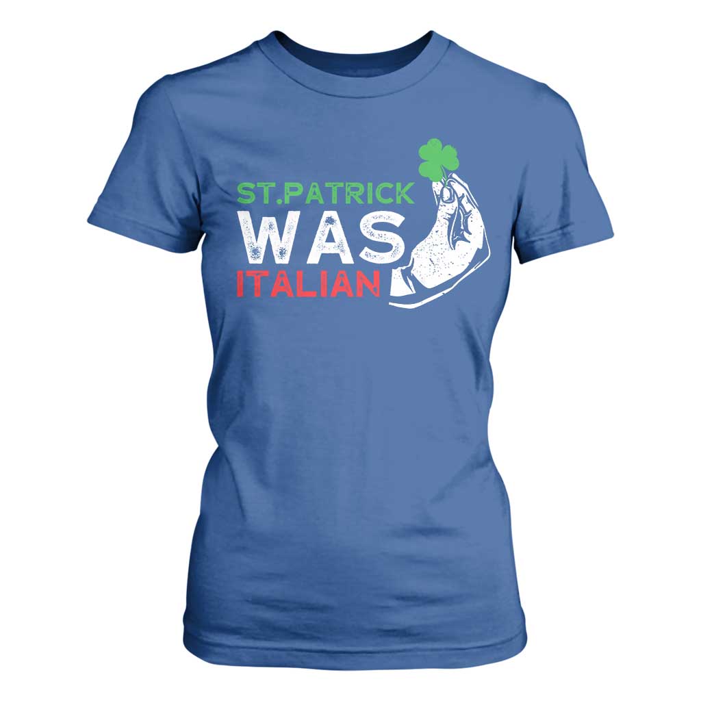 Funny St Patrick Was Italian T Shirt For Women St Patrick's Day Italian Pinched Fingers Shamrock TS11 Royal Blue Print Your Wear