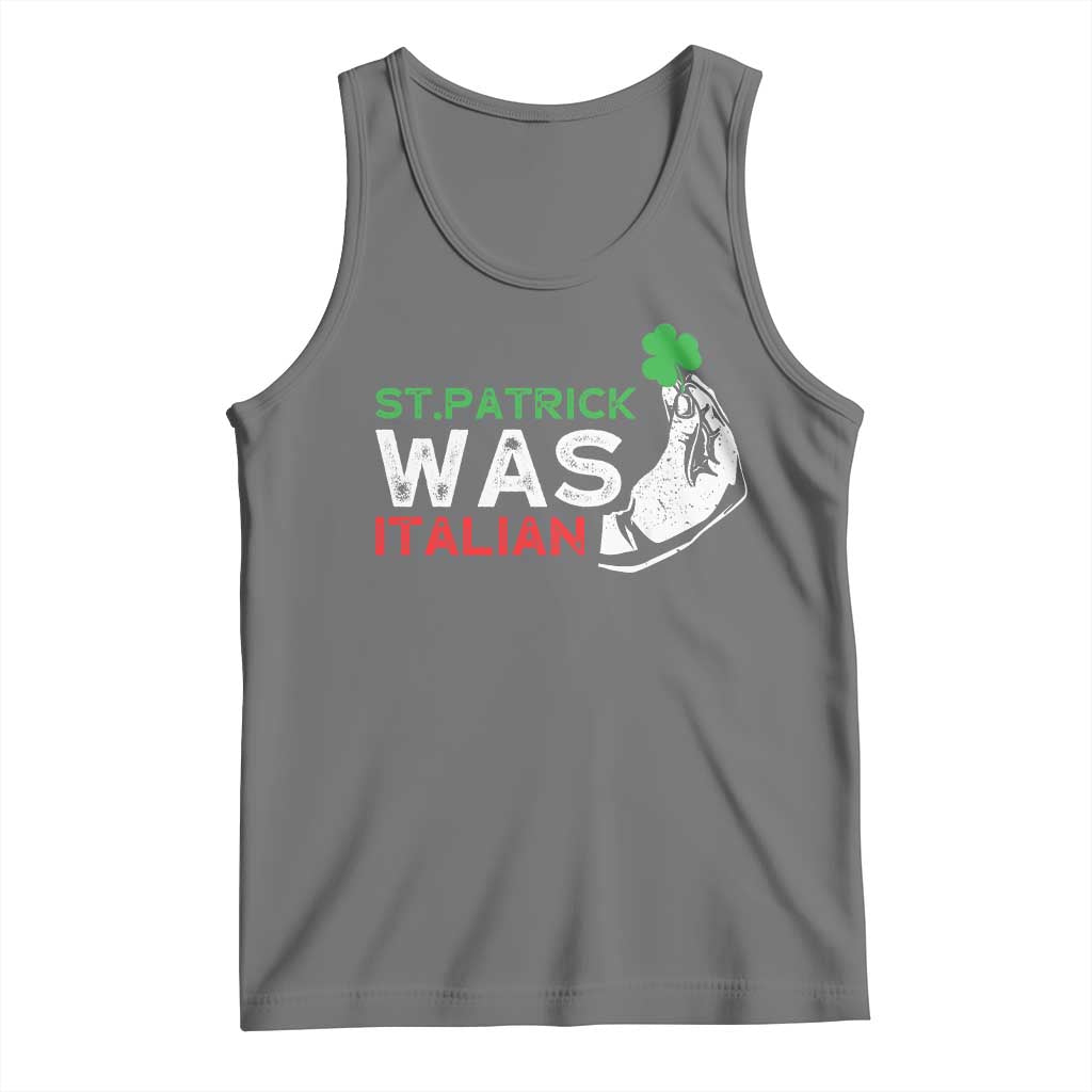 Funny St Patrick Was Italian Tank Top St Patrick's Day Italian Pinched Fingers Shamrock TS11 Black Heather Print Your Wear