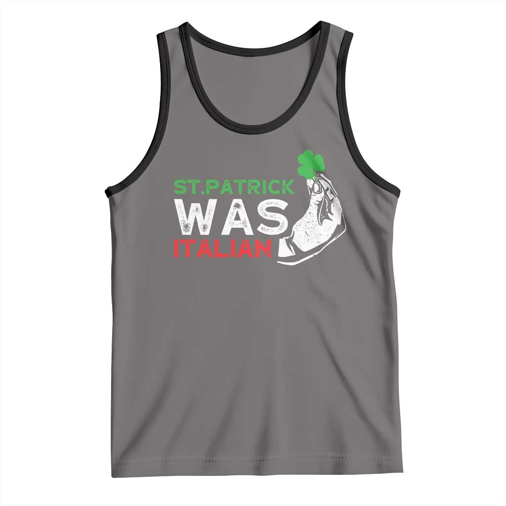 Funny St Patrick Was Italian Tank Top St Patrick's Day Italian Pinched Fingers Shamrock TS11 Deep Heather Black Print Your Wear