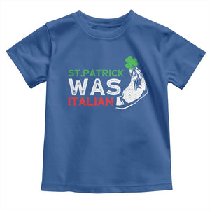 Funny St Patrick Was Italian Toddler T Shirt St Patrick's Day Italian Pinched Fingers Shamrock TS11 Royal Blue Print Your Wear