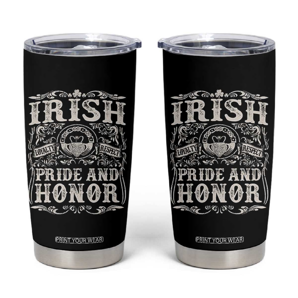 Irish Pride And Honor Tumbler Cup Vintage Claddagh Ring Celtic Knot TS11 Black Print Your Wear