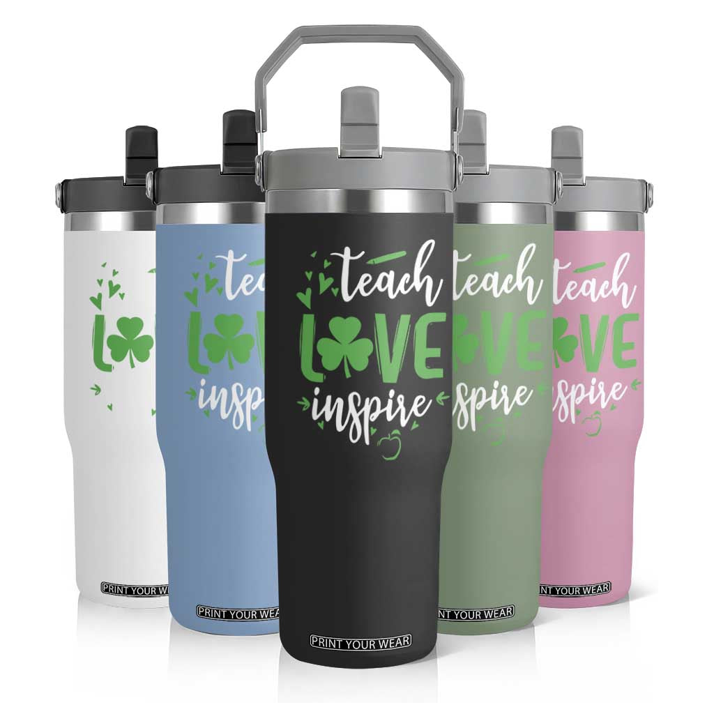 St Patrick's Day Teach Love Inspire Flip Straw Tumbler Teacher Shamrock TS11 Print Your Wear
